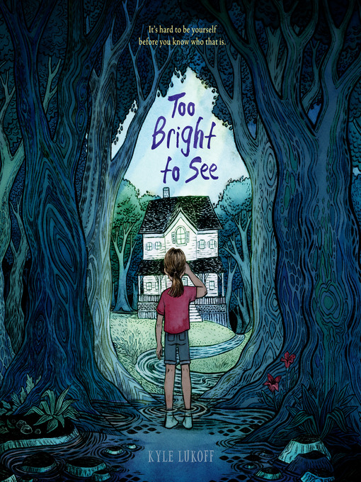 Title details for Too Bright to See by Kyle Lukoff - Wait list